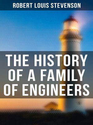 cover image of The History of a Family of Engineers